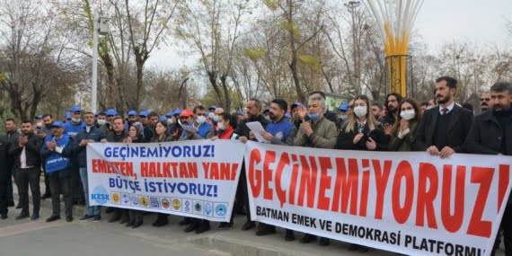 Batman Emek ve Demokrasi Platformu: Yeter artık! Geçinmek İstiyoruz