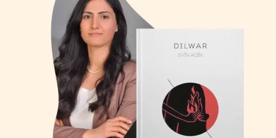 Pirtûka nivîskar Evîn Adîn ya bi navê ‘Dilwar’ derçû