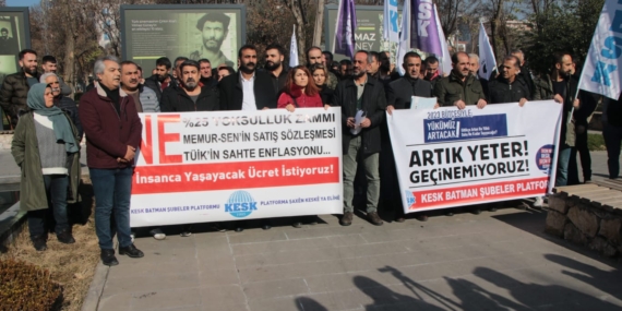 KESK Batman: İnsanca yaşamaya yetecek ücret istiyoruz