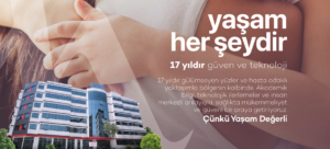 Yaşam her şeydir
