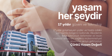Yaşam her şeydir