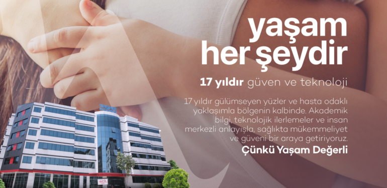Yaşam her şeydir