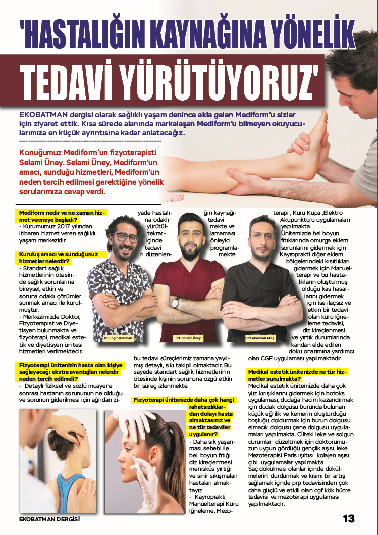 Mediform, hastalığın kaynağına yönelik tedavi yürütüyor