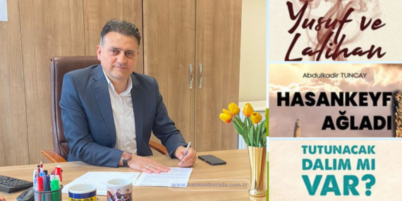 Batmanlı yazar Abdulkadir Tuncay’ın yeni kitabı beğeni topladı