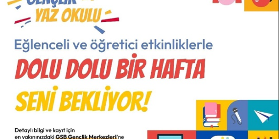 ‘GSB Gençlik Yaz Okulları’ 1 Temmuz’da açılıyor
