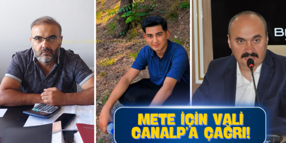 Kayıp Mete Basmacı’nın babasından Batman Valisi Ekrem Canalp’a çağrı!