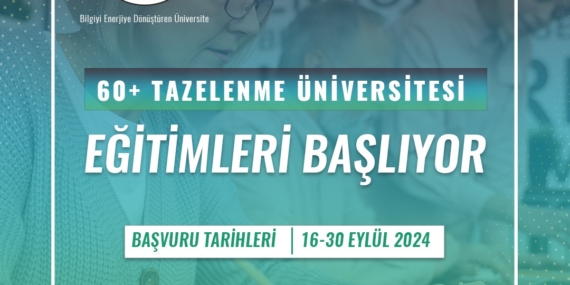 Batman Üniversitesindede 60+ tazelenme üniversitesi eğitimlerine başvurular başlıyor