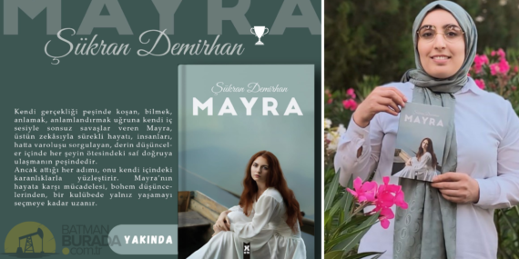 Batmanlı yazar Şükran Demirhan’ın onuncu kitabı: “Mayra”