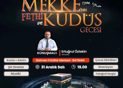 Mekke’nin fethi ve Kudüs Gecesi’ne davet: Batman’da anlamlı etkinlik