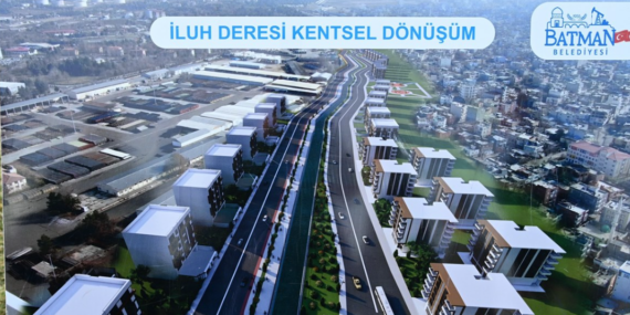 İluh Deresindeki Kentsel Dönüşüm çalışmaları