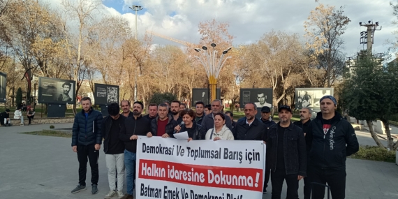 Batman Emek ve Demokrasi Platformu’ndan sert açıklama: Ya hep beraber, ya hiçbirimiz!