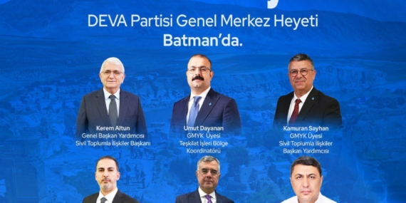 DEVA Partisi Genel Merkez heyeti Batman’da