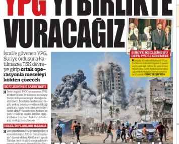 Türkiye Gazetesi: İsrail’e güvenen YPG, HTŞ’ye katılmazsa TSK vuracak