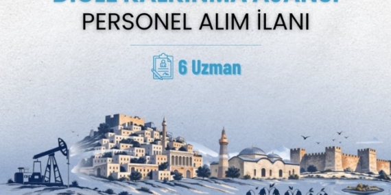 DİKA, Batman ve bölge illeri için personel alımı yapacak
