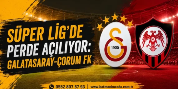 Süper Lig’de perde açılıyor: Galatasaray-Çorum FK