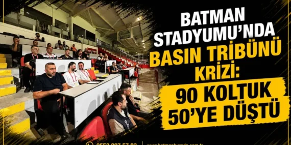 Batman Stadyumu’nda basın tribünü krizi: 90 koltuk 50’ye düştü