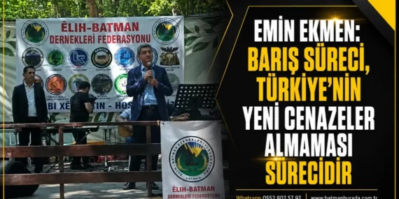 Emin Ekmen: Barış süreci, Türkiye’nin yeni cenazeler almaması sürecidir