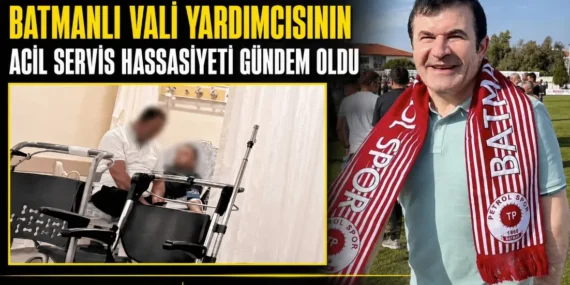 Batmanlı Vali Yardımcısının acil servis hassasiyeti gündem oldu