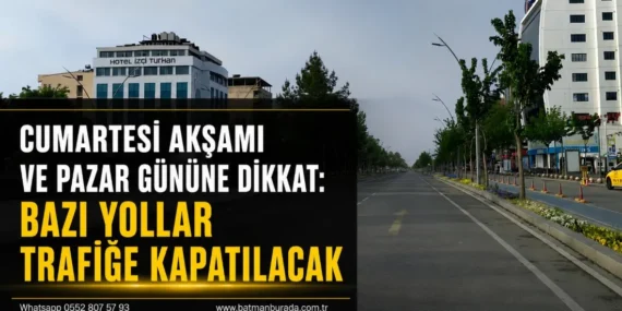 Cumartesi akşamı ve pazar gününe dikkat: Bazı yollar trafiğe kapatılacak