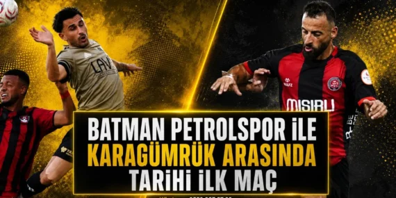 Batman Petrolspor ile Karagümrük arasında tarihi ilk maç