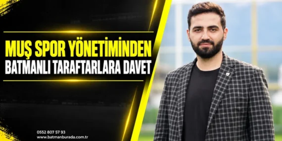 Muş Spor Yönetiminden Batmanlı taraftarlara davet
