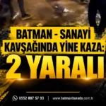 Batman Sanayi Kavşağında Kaza_ 2 Yaralı
