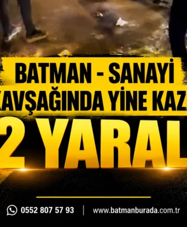 Batman Sanayi Kavşağında Kaza_ 2 Yaralı