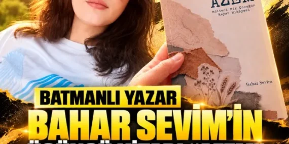 Batmanlı yazar Bahar Sevim’in üçüncü kitabı “Azem” okuyucularla buluşuyor