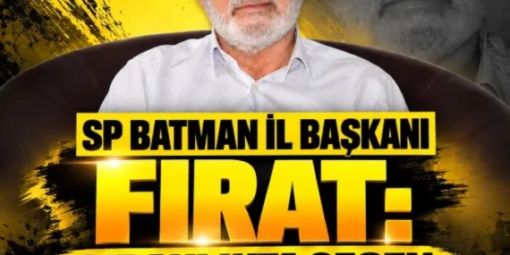 SP Batman İl Başkanı Fırat: Çıraklıkta geçen yıllar yok sayılamaz