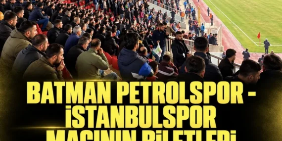 Batman Petrolspor – İstanbulspor maçının biletleri satışa çıktı